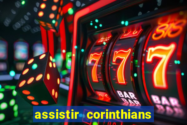 assistir corinthians x palmeiras ao vivo futemax